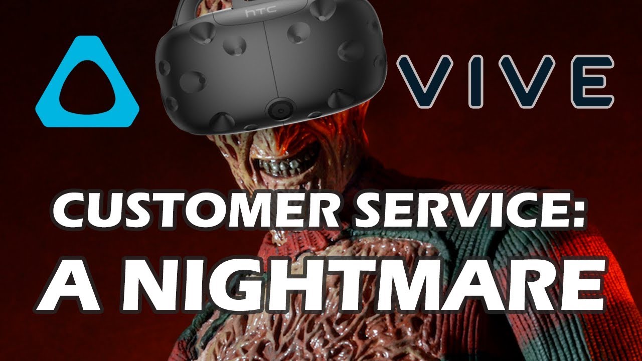 My Experience With HTC Vive Customer Service: A Nightmare - Find Out Why