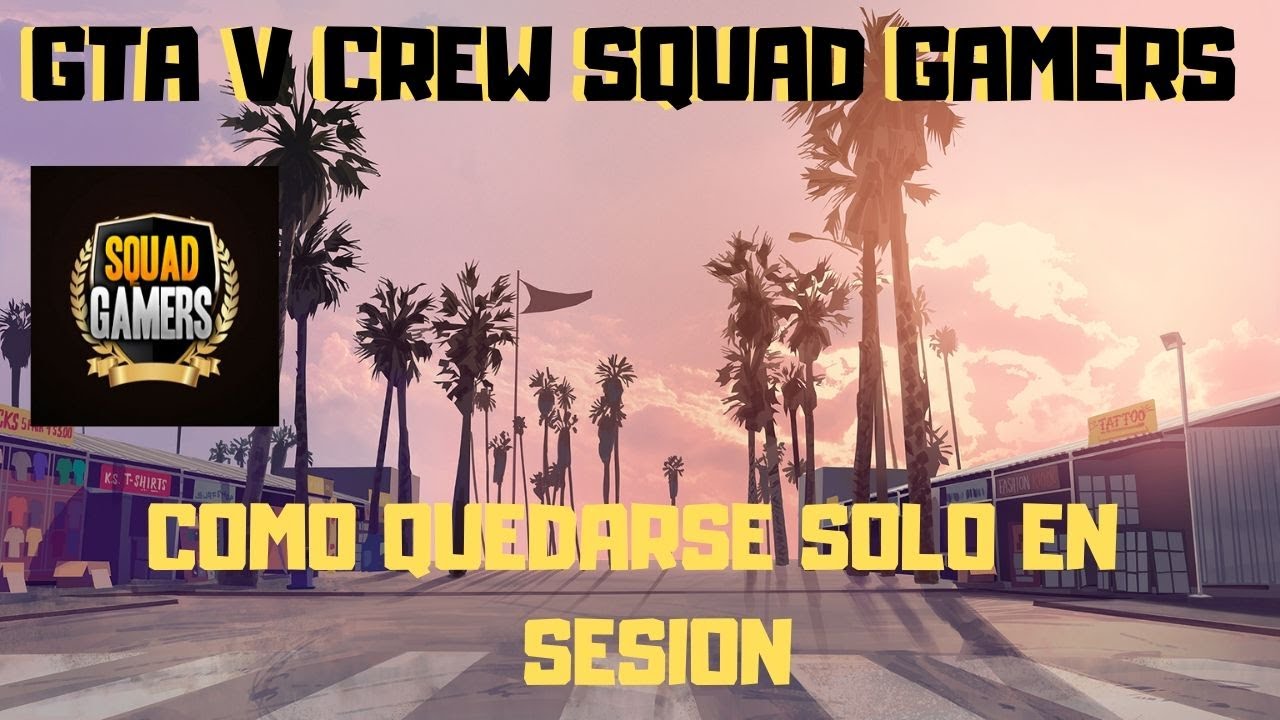 COMO QUEDARSE SOLO EN SESION | GTA V ONLINE - YouTube