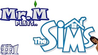 Mr.M Plays..The Sims Complete Collection | #1 | HD