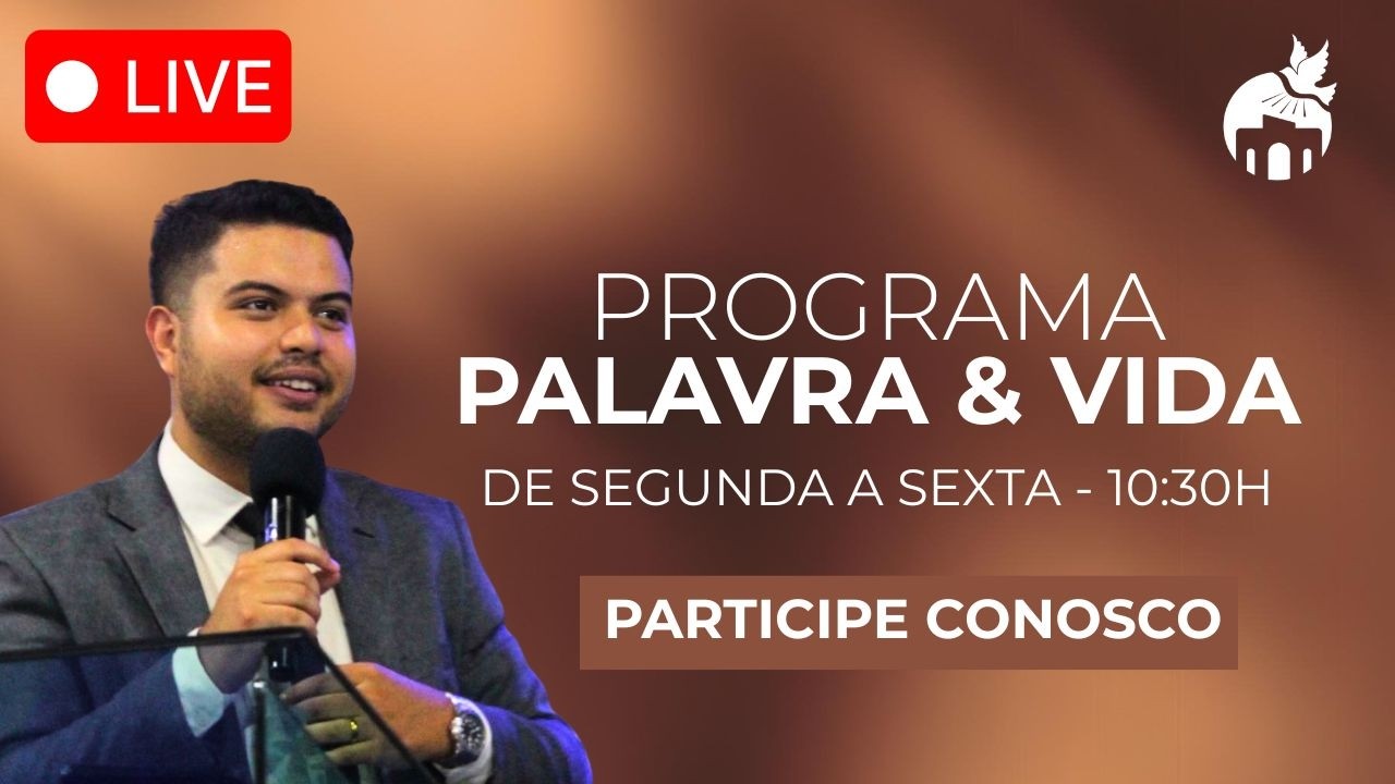 Programa Palavra & Vida - 24/02/2026 -  Mateus 24:12 (O amor de muitos se esfriará)