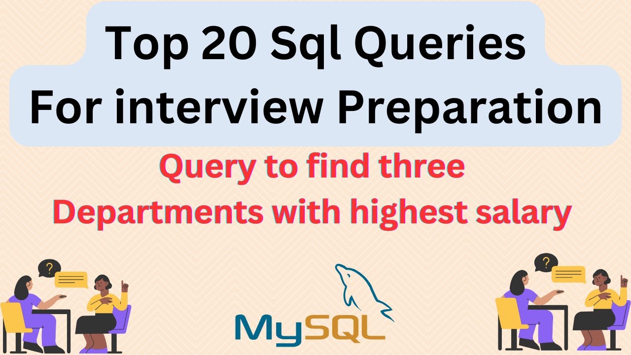 Top 20 Sql Query Interview Questions and Answers | Top 3 departments ...