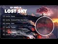 Best of Lost Sky | Top Songs of Lost Sky | Lost Sky Mix 2019