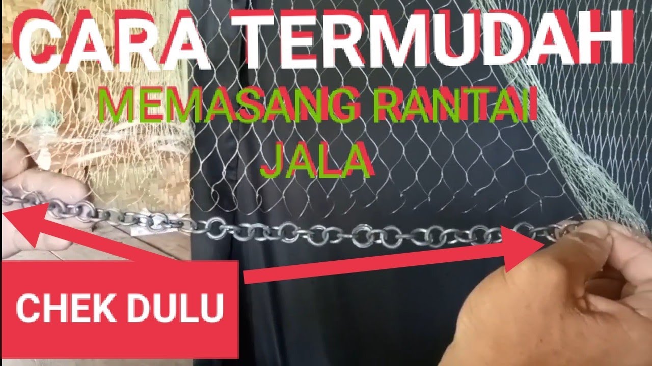 CARA TERMUDAH MEMASANG RANTAI JALA | PEMBERAT JALA.
