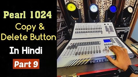 Copy & Delete Button in Pearl 1024 | How to Copy / Delete Playback on Pearl in Hindi | Pratik Lights