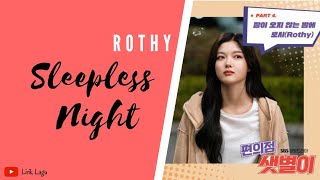 [Lirik   Terjemahan] Rothy - Sleepless Night (잠이 오지 않는 밤에)