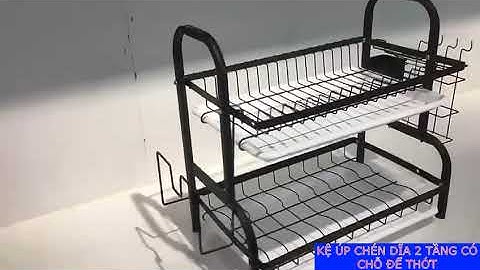 KỆ ÚP CHÉN DĨA 2 TẦNG CÓ CHỖ ĐỂ THỚT