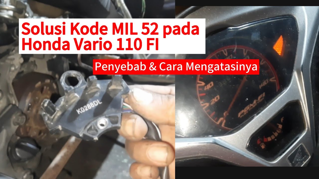 Kode Mil Solusi Kode MIL 52 pada Honda Vario 110 FI | Penyebab & Cara ...