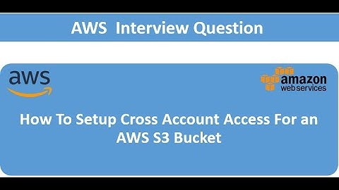 AWS Interview Question || How To Setup Cross Account Access For an AWS S3 Bucket @namdev.devops