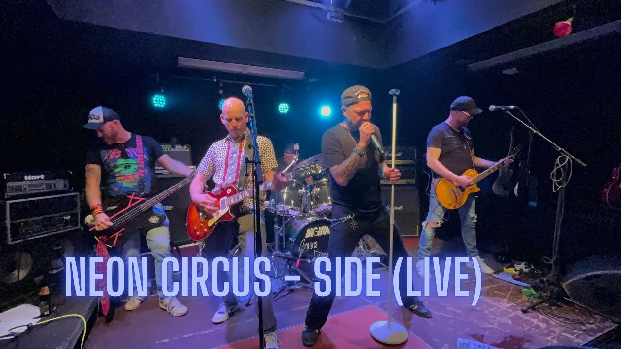 Neon Circus - Side (Live im Haus der Jugend)