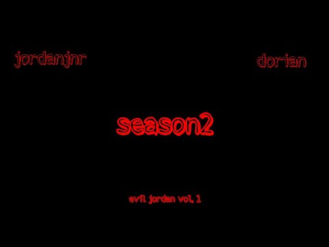 eviljordan, Dorian - season2