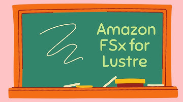 Getting Started with Amazon FSx for Lustre