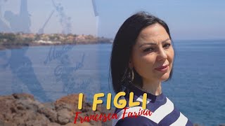 Francesa Farina - I Figli ( UFFICIALE 2024 )