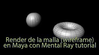 Renderizar malla wireframe en Maya tutorial