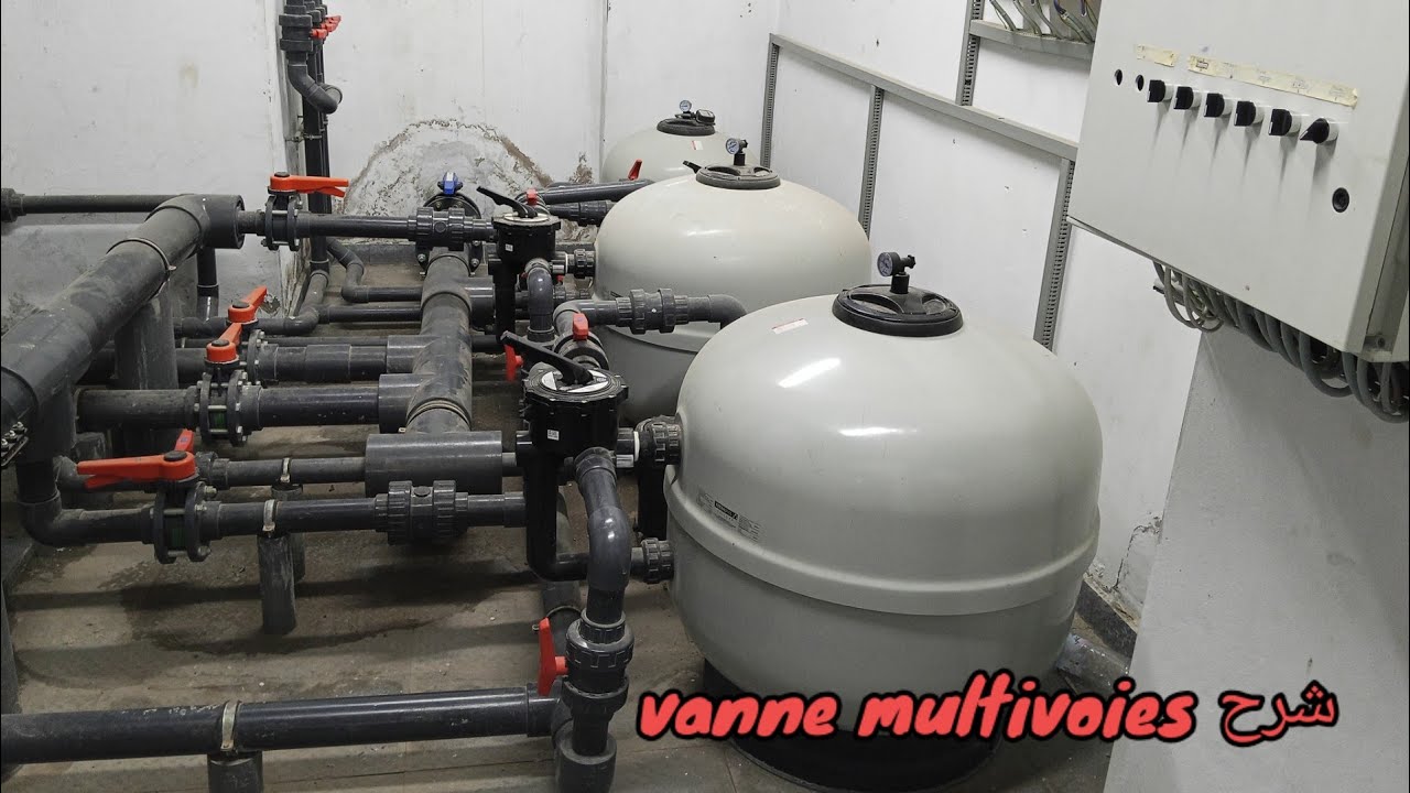 شرح vanne multivoies piscine 