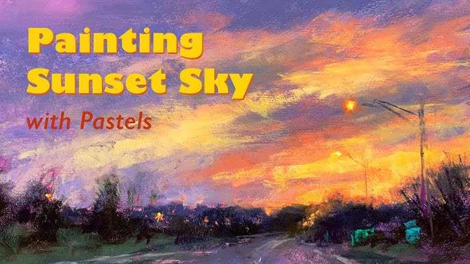 Painting the Pastel Sunset - The Beauty of Pastel with Bethany Fields 