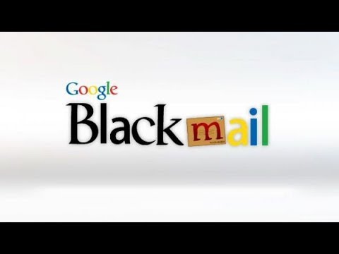 Google is Going to Blackmail You