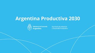 Argentina Productiva 2030