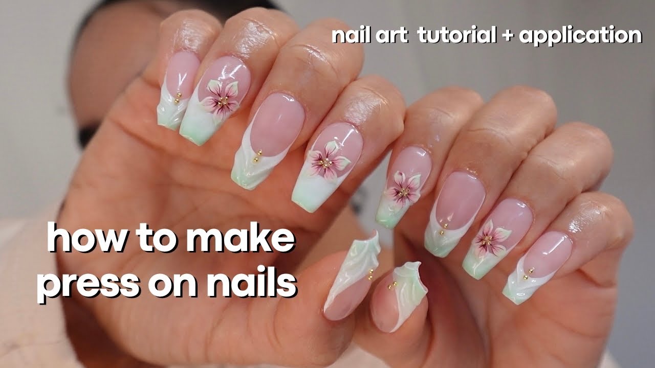 HOW TO MAKE PRESS ON NAILS LIKE A PRO + Ombre French Tip + Spring Florals Nail Art Tutorial