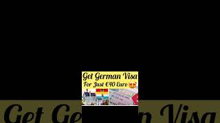 Get German Visa For Just 40€germanyvisa germany