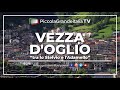 Vezza D'Oglio - PIccola Grande Italia