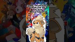 ¿DONDE ENCONTRAR A GROWLITHE POKÉMON ROJO FUEGO? ¿DONDE ENCONTRAR A GROWLITHE POKÉMON ROJO FUEGO?