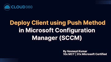 Client Deployment using Push Method in Microsoft Configuration Manager (Formerly SCCM)