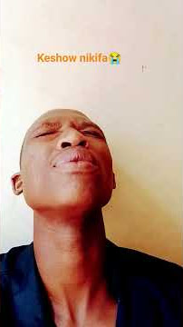 keshow Nikifika ambia mamaangu nilijaribu niwesavyo😭😭