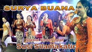 SURYA BUANA TERBARU ...!!!  SENDEN LATAH SUSI SILAMAKATIR Live Gogoranti Kediri