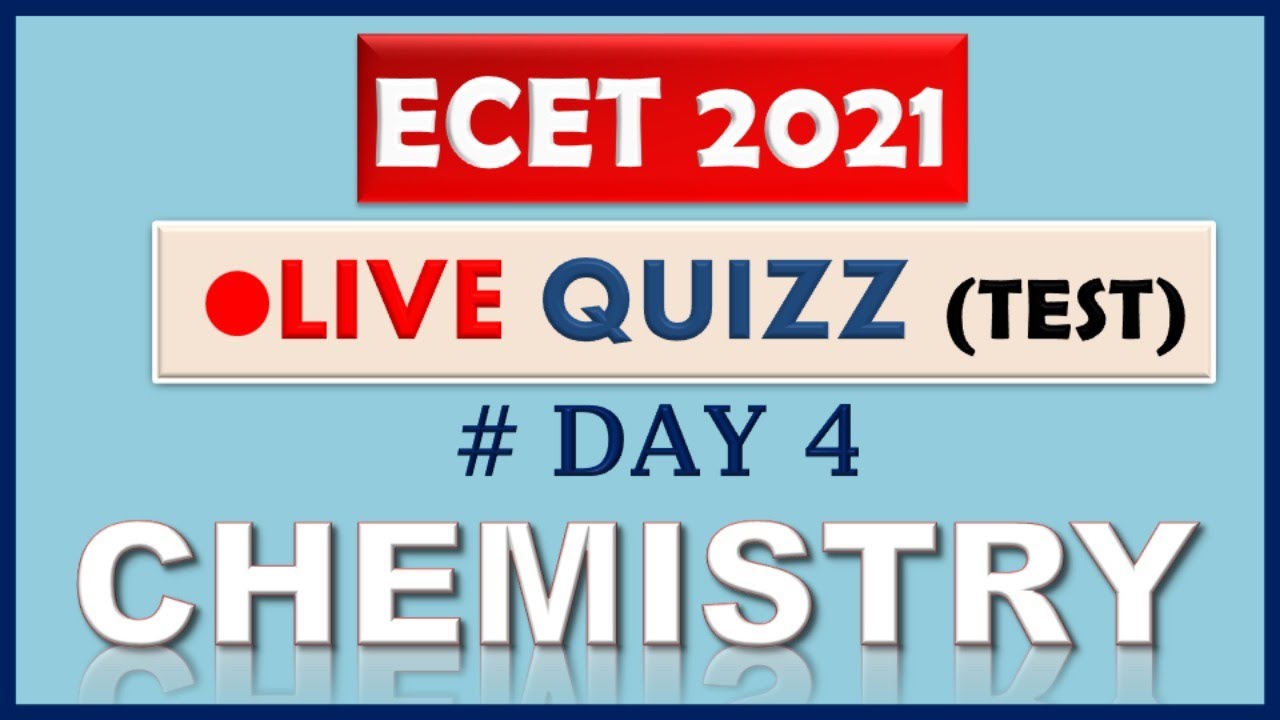 LIVE ECET CHEMISTRY QUIZ 4 | TS & AP ECET 2021 |  Day 4 | EDUTalks