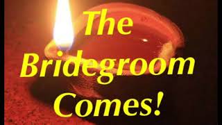 Song: Palms 19 Bridegroom Coming Out of His Chamber!