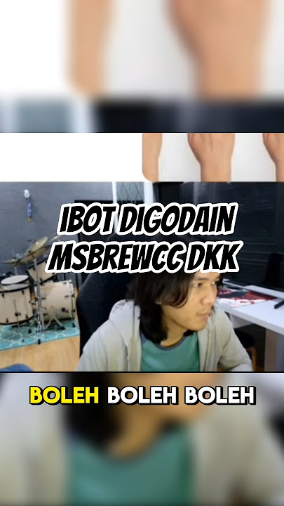 Momen ibot digodain sama Msbrewcc dkk.. mba anin liat nih kelakuan @ibot_13 wkwk#ibot13 #fyp