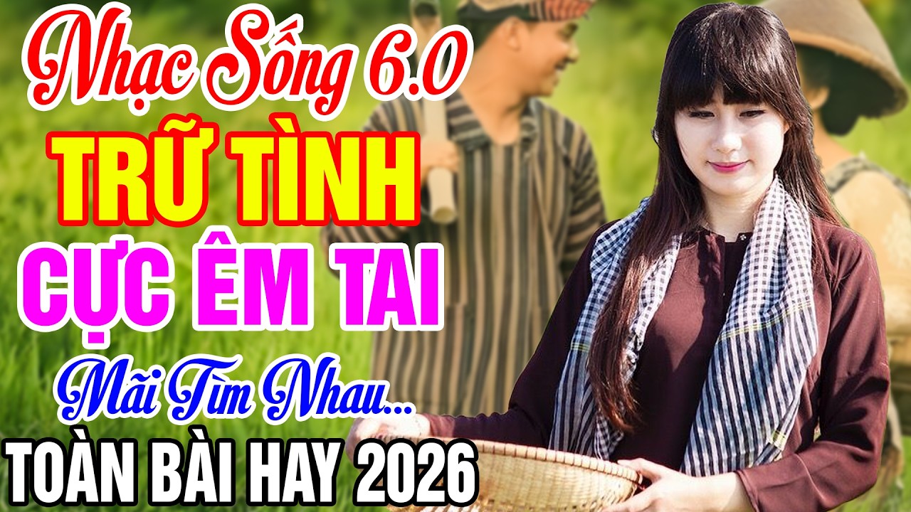 Nhạc Sống Thôn Quê Mới Nhất #LK MÃI TÌM NHAU...LK Nhạc Sống Dân Ca Quê Hương 2026 #NGHECỰC ÊM TAI