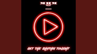 Get The Rhythm Tonight