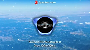 Dreamers Fifa World Cup 2022 - ( Tekno Remix ) Dj Roland