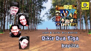 Dikir Dua Tiga - Kapilla [ Lyrics Video]