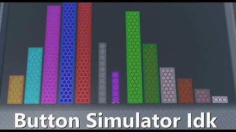 Playing Button Simulator Idk