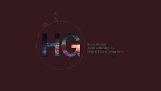 Celebrity Bone Marrow (Orig. G Eazy feat. Danny Seth) - Azide x Morriscode Profile