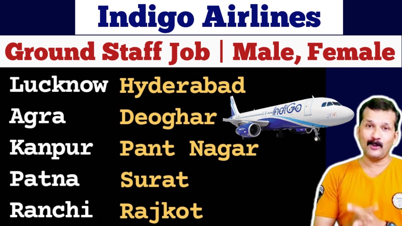 Ground staff Job | Airline Job | Indigo airlines vacancy 2023 | Airport ...