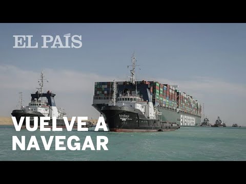 CANAL DE SUEZ | El 'EVER GIVEN' vuelve a navegar y el TRÁFICO se RESTABLECE