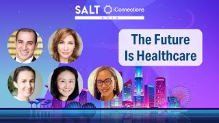 Investing in Healthcare Innovation | SALT iConnections Asia by SALT 318 views 4 months ago 43 minutes