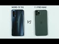 Oneplus Nord CE 5G vs iPhone 11 Pro Max Speed Test & Camera Compariosn