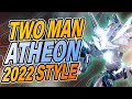 TWO MAN ATHEON 2022 STYLE ft. T1 VENDETTA - Destiny 2