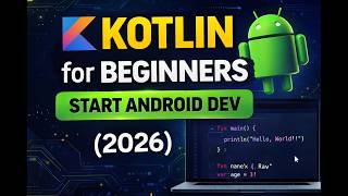 Kotlin Basics for Beginners (2026) | Android Development Full Tutorial Wealth