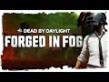 DEAD BY DAYLIGHT | FORGED IN FOG | ГЛАВА 26 | ПБТ
