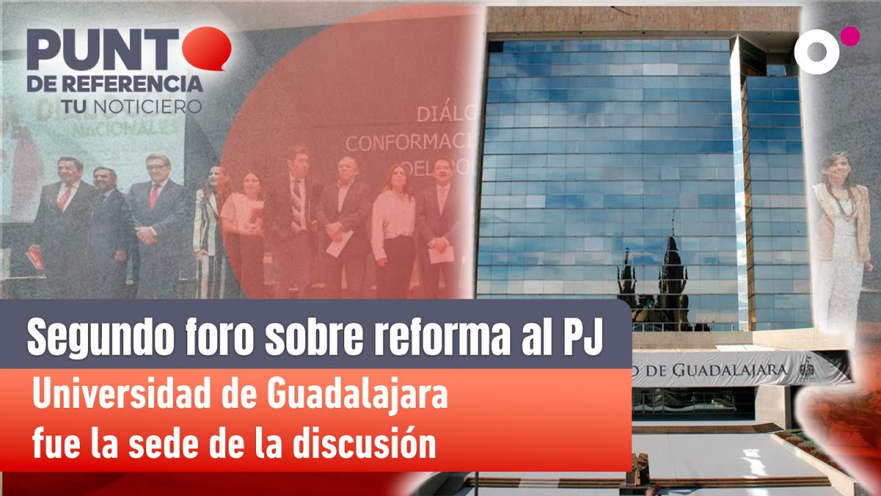 Segundo Foro sobre la reforma al Poder Judicial - YouTube