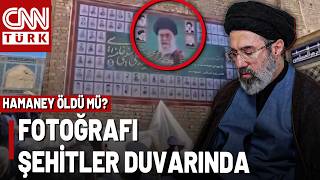 Mücteba Hamaney'in Resmi şheitler Duvarına Asıldı! Hamaney Öldü Mü, Hayatta Mı?