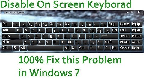 How to Remove On screen Keyboard On Start up Windows 7