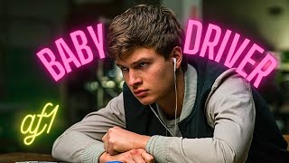 Baby driver [4K edit] | af1