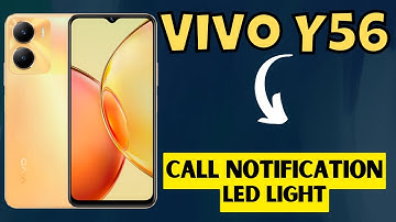 Vivo Y56 How to Enable Call Notification LED Light