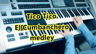 Tico Tico ～El Cumbanchero  「ティコ・ティコ〜エル・クンバンチェロ メドレー 」★YAMAHA Electone ELS-02C chords